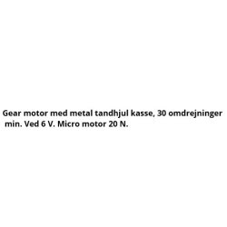  Gear motor30 omdrejninger. Min.